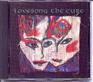 The Cure - Lovesong